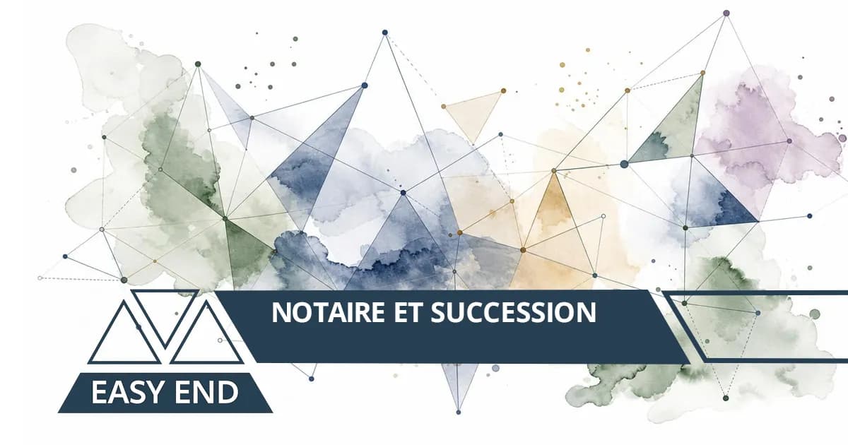 Notaire et succession : illustration aquarelle aux tons EasyEnd avec le bandeau « Notaire et succession »